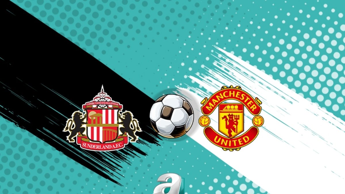 Sunderland-Manchester United izle: Maçı ne zaman, saat kaçta ve hangi kanalda?