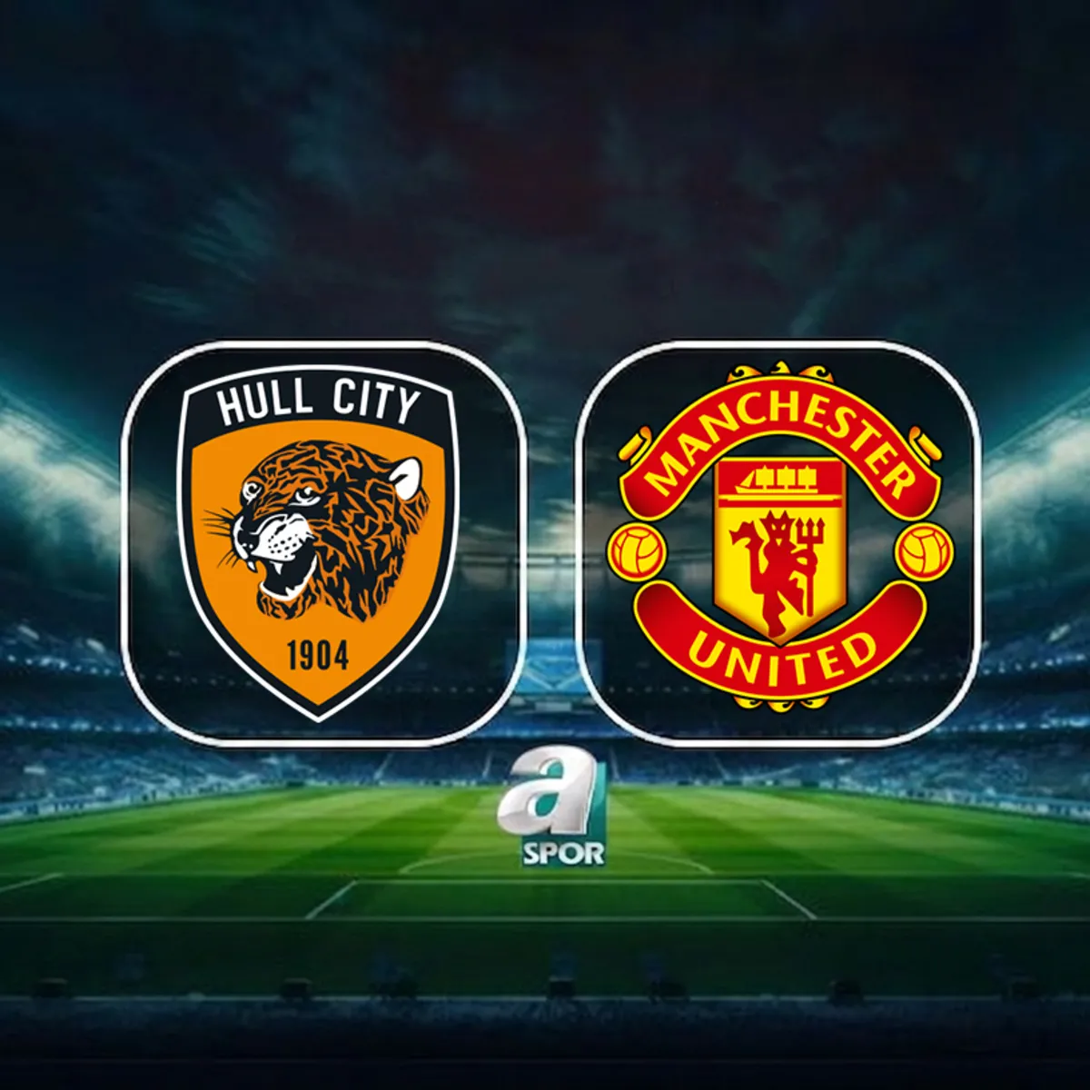 Hull City - Manchester United maçı ne zaman ve saat kaçta? Hull City - Manchester United maçı hangi kanalda?