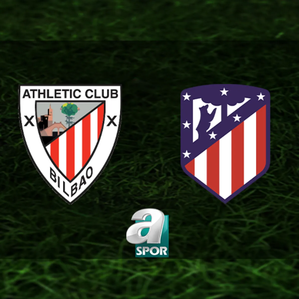Athletic Bilbao-Atletico Madrid maçı ne zaman, saat kaçta ve hangi kanalda?