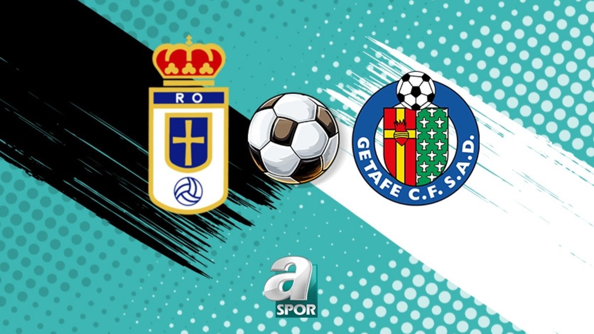 Real Oviedo - Getafe maçı saat kaçta, hangi kanalda?