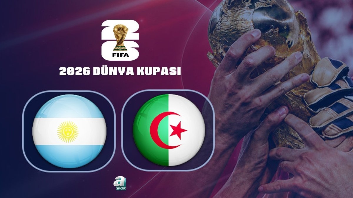 Arjantin-Cezayir | CANLI İZLE (FIFA 2026 Dünya Kupası)