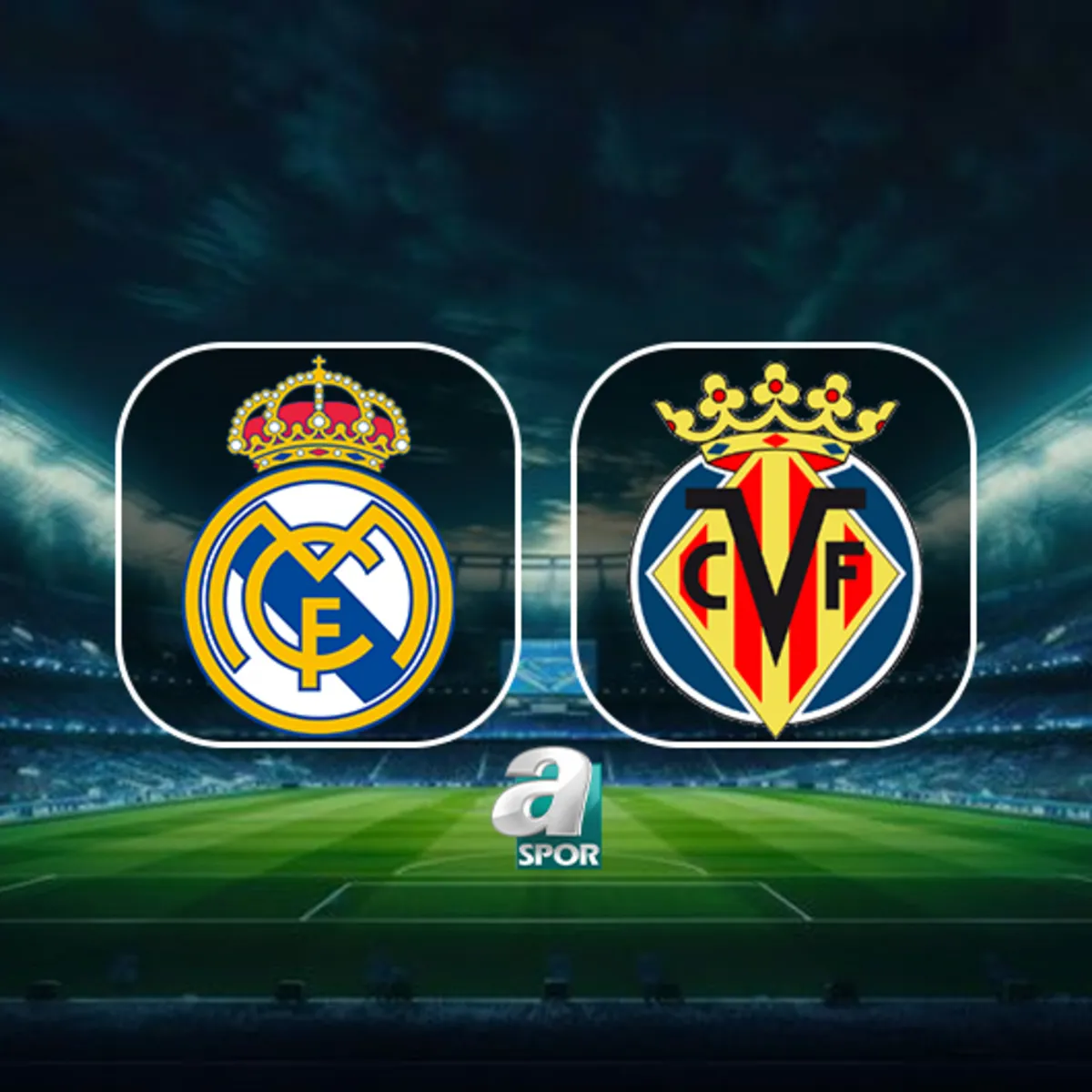 Real Madrid-Villarreal maçı ne zaman, saat kaçta, hangi kanalda?