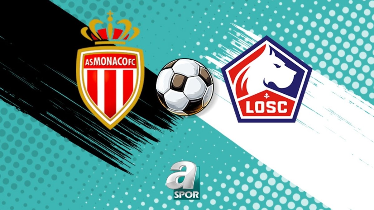 Monaco - Lille OSC maçı saat kaçta, hangi kanalda?