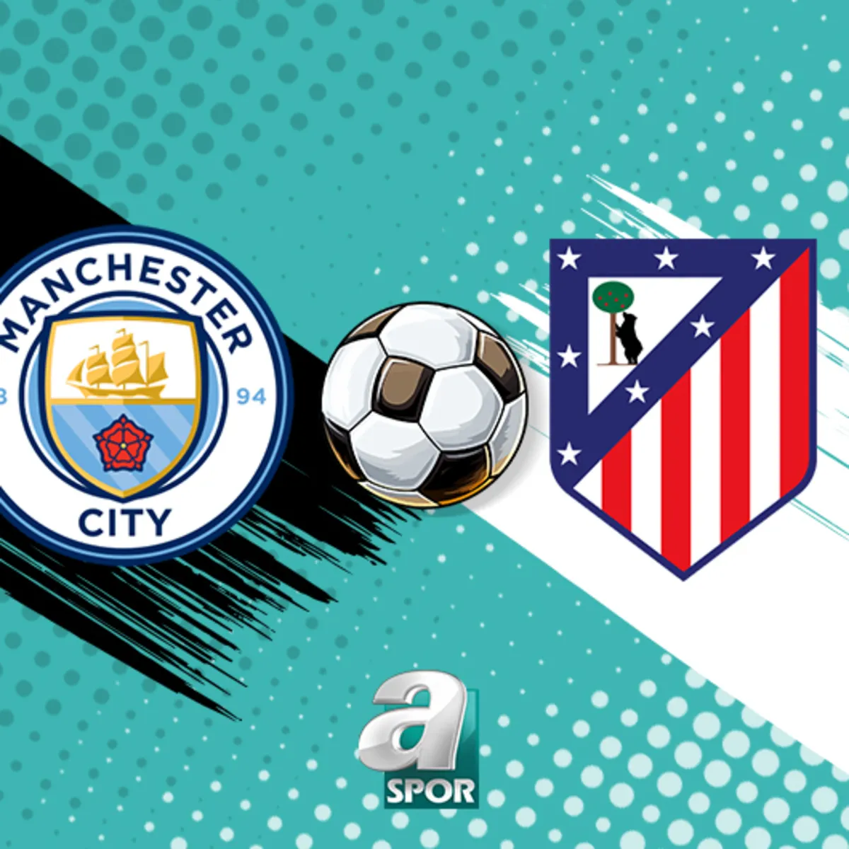 Manchester City-Atletico Madrid maçı saat kaçta, hangi kanalda?