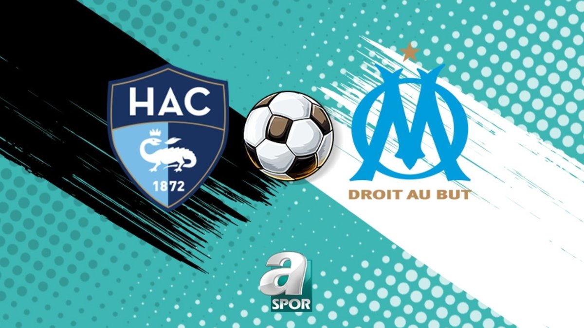 Le Havre - Marsilya maçı İZLE | Saat kaçta, hangi kanalda?