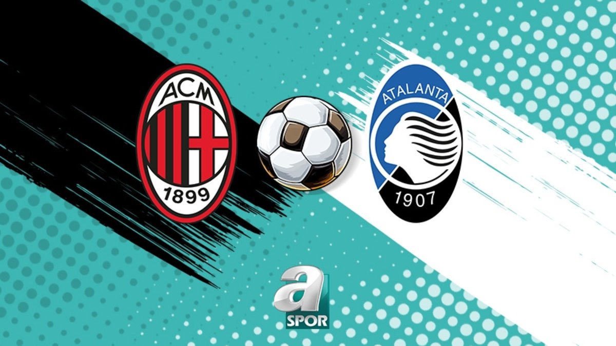 CANLI | AC Milan - Atalanta maçı saat kaçta, hangi kanalda?